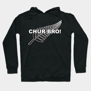 Chur Bro! Hoodie